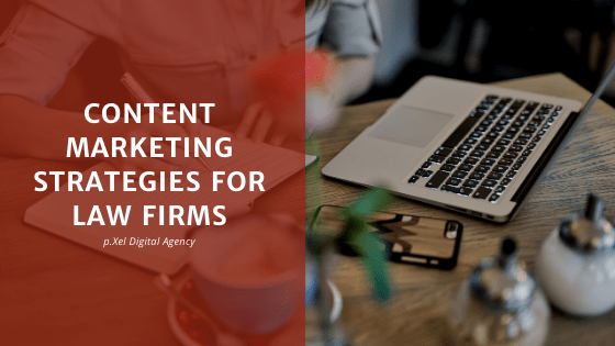 Content Marketing Strategies for Law Firms