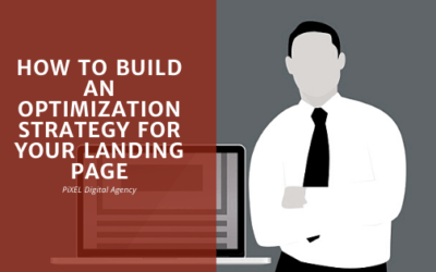 How To Build An Optimization Strategy For Your Landing Page